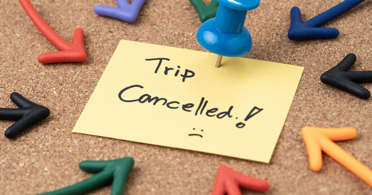 Trip cancellation or trip disruption